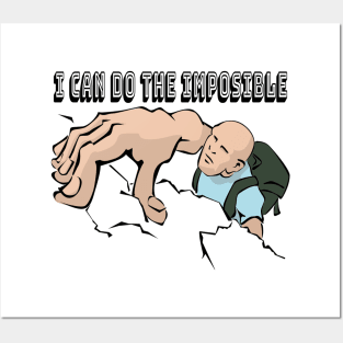 I can do the impossible Posters and Art